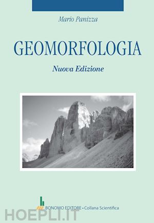 panizza mario - geomorfologia. nuova ediz.