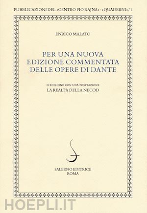 malato enrico - per una nuova edizione commentata delle opere di dante