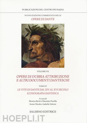 alighieri dante - opere di dante vol. vii opere di dubbia attribuzione e altri documenti danteschi