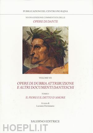 alighieri dante; formisano l. (curatore) - nuova edizione commentata delle opere di dante. vol. 7/1: opere di dubbia attrib