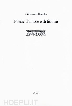 rotolo giovanni - poesie d'amore e di fiducia