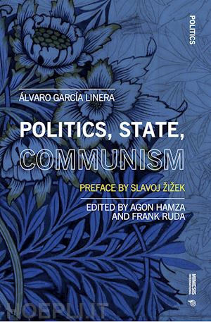 garcía linera Álvaro - politics, state, communism