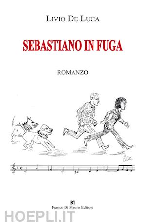 de luca livio - sebastiano in fuga