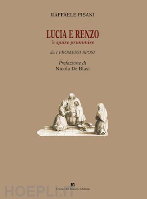 pisani raffaele - lucia e renzo. 'e spuse prummise. ediz. ridotta. con cd-audio