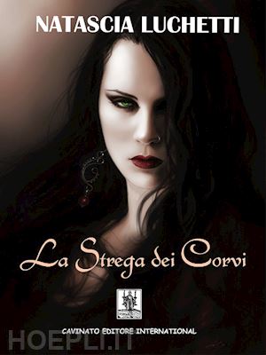 luchetti natascia - la strega dei corvi