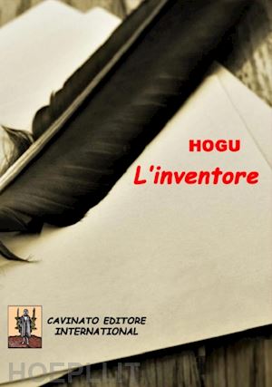 hogu the power - l'inventore