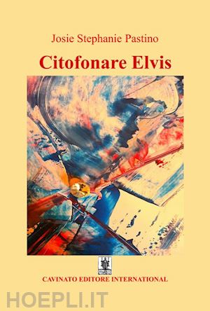 pastino josie stephanie - citofonare elvis