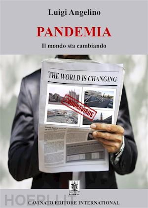 luigi angelino - pandemia - il mondo sta cambiando