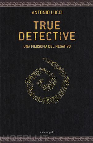 lucci antonio - true detective