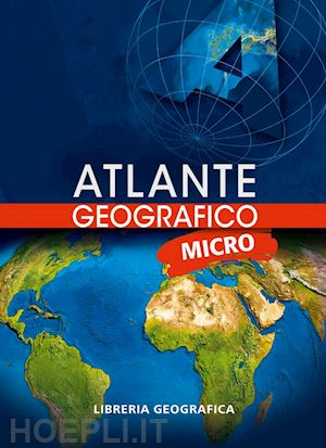 Atlante Geografico Micro - Aa.Vv.  Libro Libreria Geografica 10/2015 