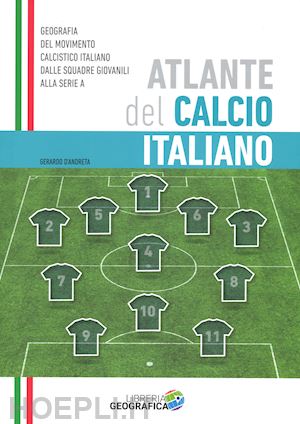 d'andreta gerardo - atlante del calcio italiano. 2016-2017