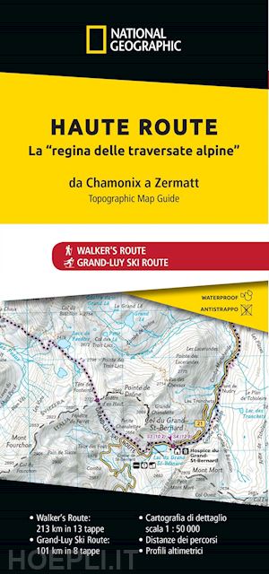 aa.vv. - haute route la regina delle traversate alpine topographic map guide