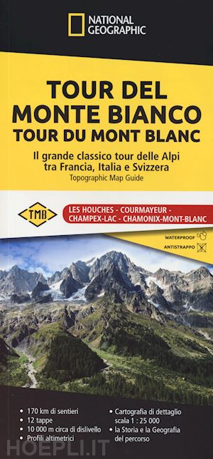 aa.vv. - tour del monte bianco. tour du mont blanc. il grande classico tour delle alpi tr