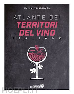 nakagawara mayumi - atlante dei territori del vino italiano