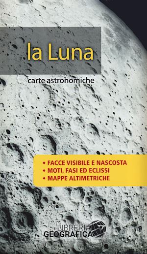 aa.vv. - luna. carte astronomiche