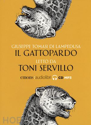 tomasi di lampedusa giuseppe - il gattopardo letto da toni servillo. audiolibro. cd audio formato mp3