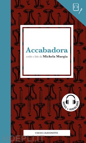 murgia michela - accabadora letto da michela murgia. quaderno. con audiolibro