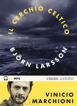 larsson bjorn - cerchio celtico letto da vinicio marchioni. audiolibro. 2 cd audio formato mp3 (