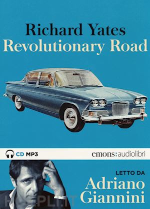 yates richard - revolutionary road letto da adriano giannini. audiolibro. cd audio formato mp3
