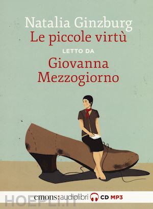 ginzburg natalia - piccole virtu' letto da giovanna mezzogiorno