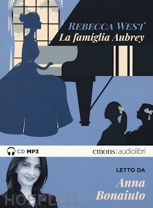 west rebecca - la famiglia aubrey . letto da anna bonaiuto