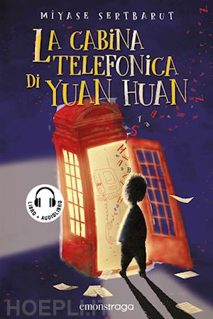 sertbarut miyase - la cabina telefonica di yuan huan. con audiolibro