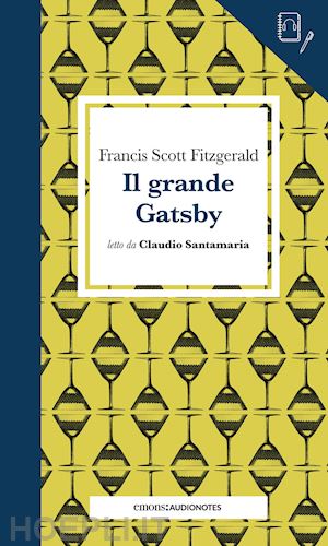 fitzgerald francis scott - il grande gatsby letto da claudio santamaria. con audiolibro