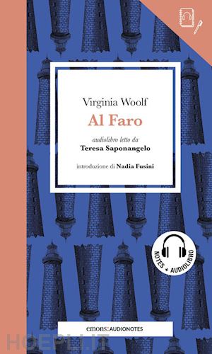 woolf virginia - al faro letto da teresa saponangelo. quaderno. con audiolibro