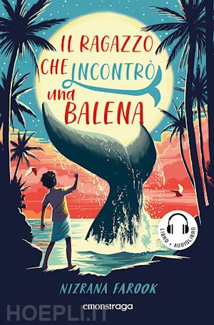 farook nizrana - il ragazzo che incontro' una balena. con audiolibro