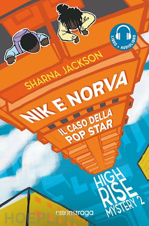 jackson sharna - nik e norva. il caso della pop star. high rise mystery. con audiolibro. vol. 2