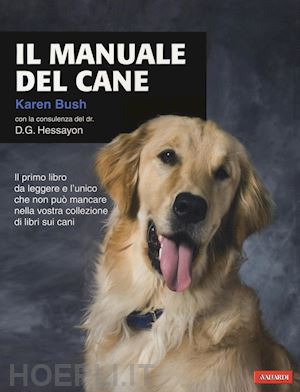 bush karen - il manuale del cane