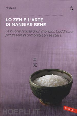 seigaku - lo zen e l'arte di mangiar bene