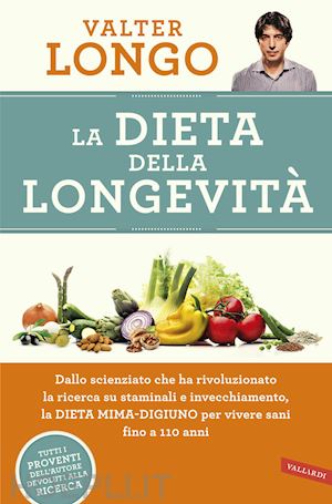 longo valter - la dieta della longevita'