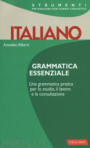 alberti amedeo - italiano. grammatica essenziale