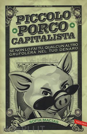 macias sofia - piccolo porco capitalista