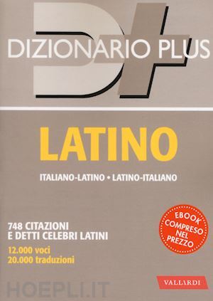 sacerdoti n. (curatore) - dizionario latino. italiano-latino, latino-italiano. con ebook