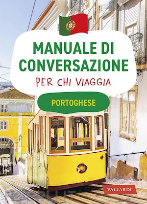 aa.vv. - portoghese. manuale di conversazione per chi viaggia