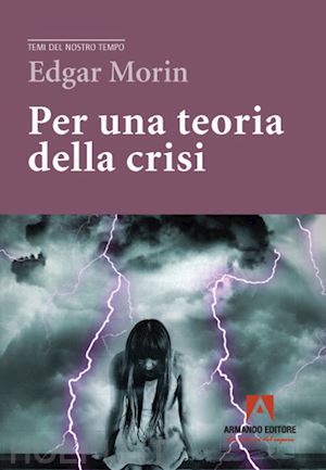 morin edgar - per una teoria della crisi