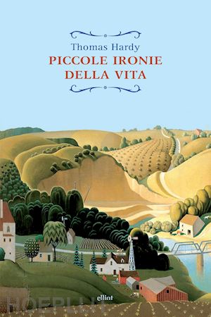 hardy thomas - piccole ironie della vita