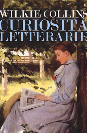 collins wilkie - curiosita' letterarie