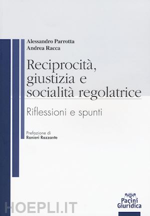 parrotta alessandro; racca andrea - reciprocita', giustizia e socialita regolatrice