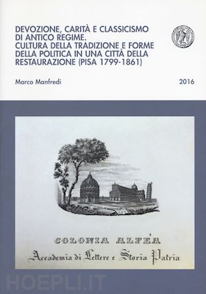 manfredi marco - devozione, carita' e classicismo di antico regime