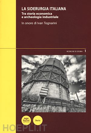 catastini francesco - la siderurgia italiana