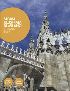 zuffi stefano - storia illustrata di milano