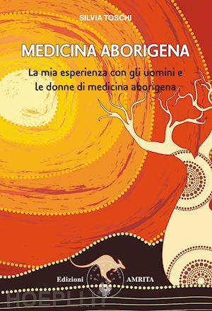 toschi silvia - medicina aborigena.