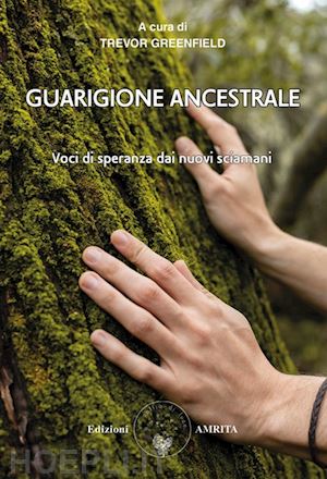 greenfield trevor - guarigione ancestrale