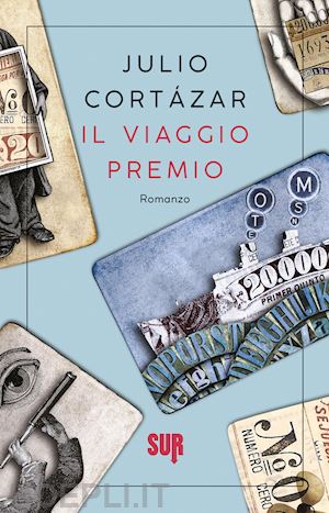 cortázar julio - il viaggio premio