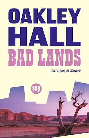 hall oakley - bad lands