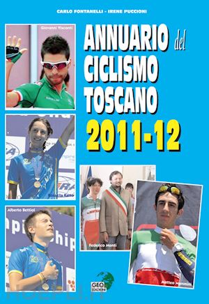 fontanelli carlo; puccioni irene - annuario del ciclismo toscano 2011-12