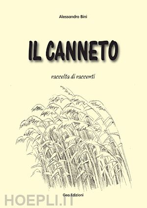 bini alessandro - il canneto